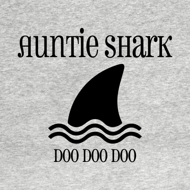 Auntie Shark Doo Doo Doo by animericans